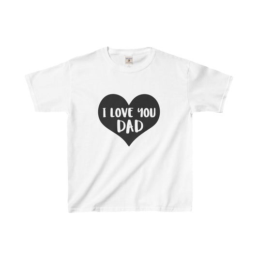 I Love You Dad Kids Tee, Father’s Day Gift, Cute Kids T-Shirt, Family Matching Tee, Gift for Dad from Kids, Birthday Present